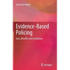 Evidence-Based Policing: Uses, Benefits and Limitations - Hardcover