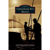 Chesapeake Bay Bridge - Hardcover