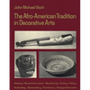 Afro-American Tradition in Decorative Arts - Paperback