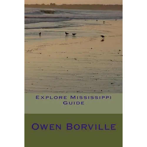 Explore Mississippi Guide - Paperback