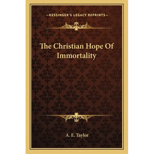 The Christian Hope Of Immortality - Paperback