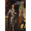 Rituals of Spontaneity: Sentiment and Secularism from Free Prayer to Wordsworth - Paperback