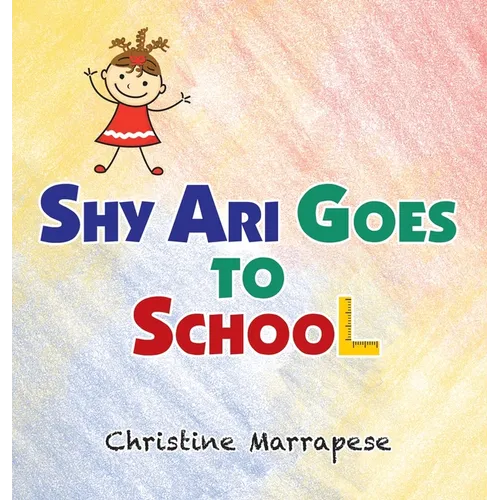 Shy Ari Goes to School - Hardcover