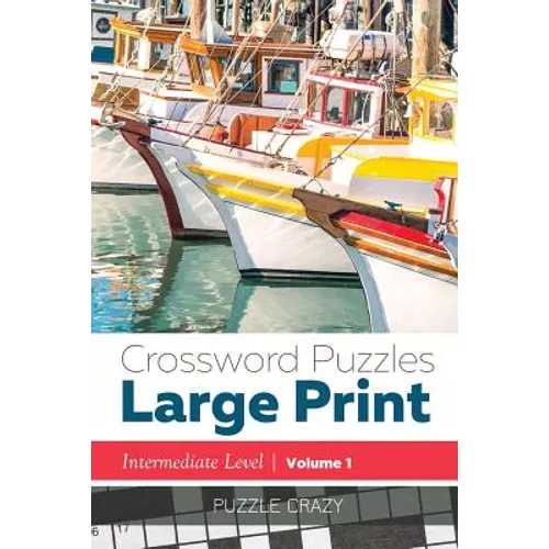 Crossword Puzzles Large Print (Intermediate Level) Vol. 1 - Paperback