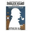 The Experience Club: The Rediscovered Cases of Sherlock Holmes Book 7 - Paperback