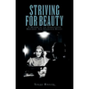 Striving for Beauty - Paperback