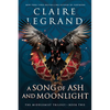 A Song of Ash and Moonlight - Hardcover