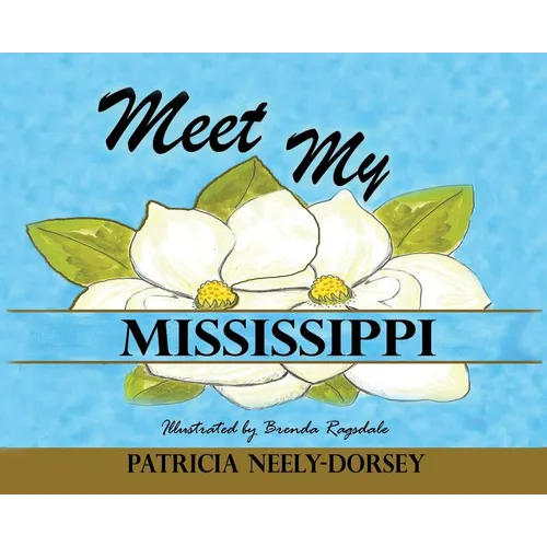 Meet My Mississippi: Expanded Edition - Hardcover