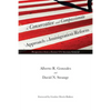 A Conservative and Compassionate Approach to Immigration Reform: Perspectives from a Former Us Attorney General - Hardcover