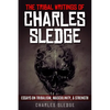 The Tribal Writings of Charles Sledge: Essays on Tribalism, Masculinity, & Strength - Paperback