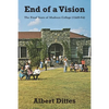 End of a Vision: The Final Years of Madison College (1946-64) - Paperback