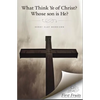 What Think ye of Christ? Whose Son is He?: A Sermon - Paperback