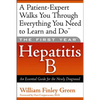 The First Year: Hepatitis B: An Essential Guide for the Newly Diagnosed - Paperback