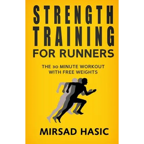 Strength Training for Runners - Paperback