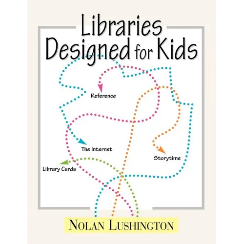 Libraries Designed for Kids - Paperback