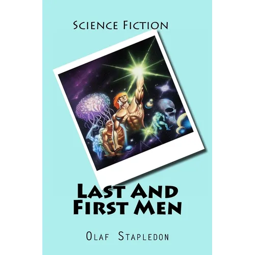 Last And First Men - Paperback