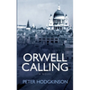 Orwell Calling - Paperback