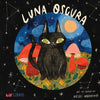 Luna Oscura (Bilingual: English/Spanish) - Hardcover