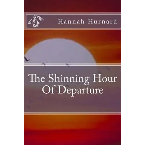 The Shinning Hour Of Departure - Paperback
