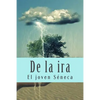 De la ira - Paperback