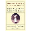 For All Who Love the Game: Lessons and Teachings for Women - Paperback