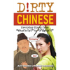 Dirty Chinese: Everyday Slang from What's Up? to F*%# Off! - Paperback