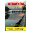 Albufeira Travel Guide - Attractions, Eating, Drinking, Shopping & Places To Stay - Paperback
