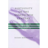 Virtuosity of the Nineteenth Century: Performing Music and Language in Heine, Liszt, and Baudelaire - Paperback