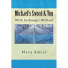 Michael's Sword & You: With Archangel Michael - Paperback