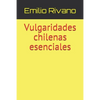Vulgaridades chilenas esenciales - Paperback
