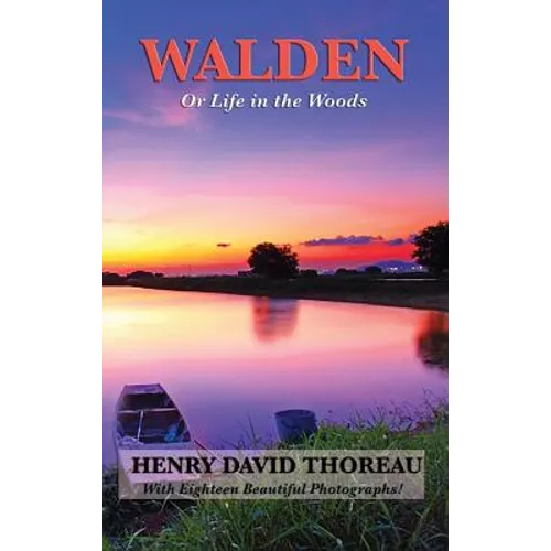 Walden (Illustrated Edition): Reflections on Simple Living and the Natural World (Illustrated Edition) - Hardcover