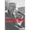 Paid to Piss People Off: Book 3 PRAYER: Book 3 PRAYER - Paperback