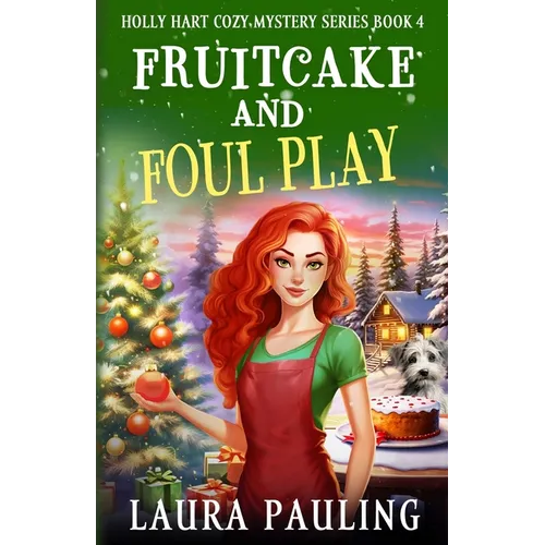 Fruitcake and Foul Play - Paperback