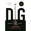 The Dig: A Novel Based on True Events - Paperback