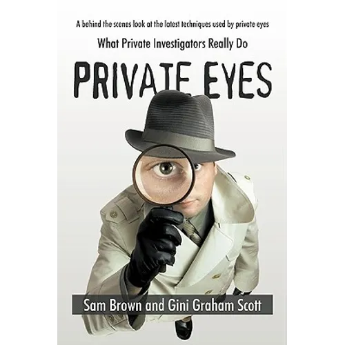 Private Eyes: What Private Investigators Really Do - Paperback
