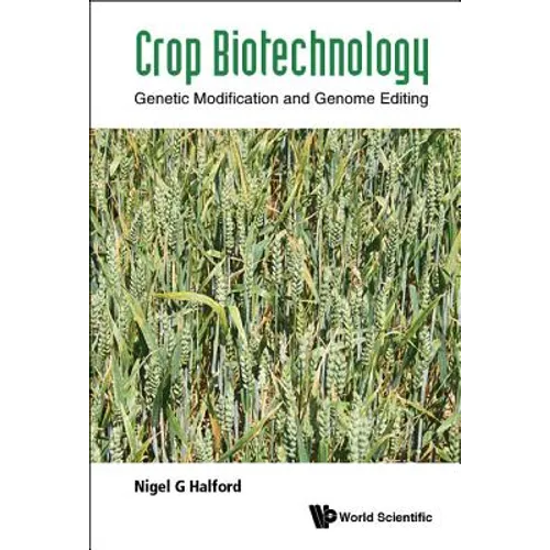 Crop Biotechnology: Genetic Modification and Genome Editing - Hardcover