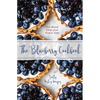 The Blueberry Cookbook: Year-Round Dishes from Field to Table - Hardcover