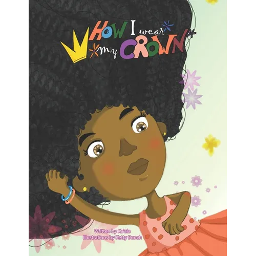 How I Wear My Crown - Paperback
