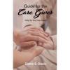 Guide for the Care Giver - Paperback