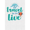 To Travel Is To Live: Keep track of travel adventures with - What if Something Happens Info, Itinerary, Airline Info, Photos, Packing Lists, - Paperback