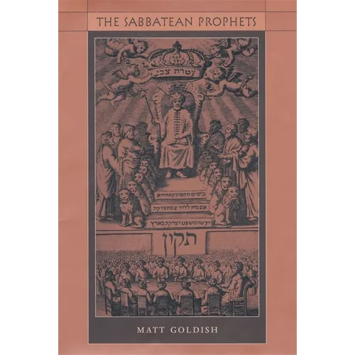 The Sabbatean Prophets - Hardcover