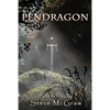 Pendragon: Action/adventure, time travel script back to King Arthur's Camelot - Paperback