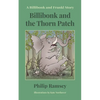 Billibonk and the Thorn Patch - Paperback