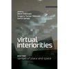 Virtual Interiorities: Senses of Place and Space - Paperback