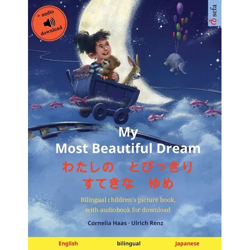 My Most Beautiful Dream - わたしの　とびっきり　すてきな - Paperback