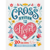 Cross Stitch for the Heart: 20 Designs to Love - Paperback