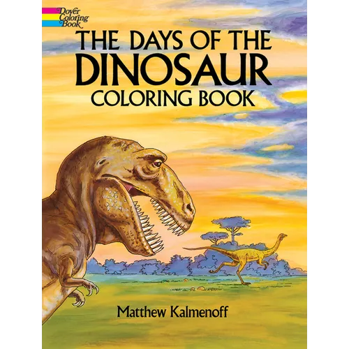 The Days of the Dinosaur Coloring Book - Paperback