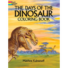 The Days of the Dinosaur Coloring Book - Paperback