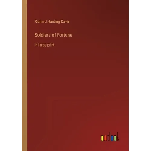 Soldiers of Fortune: in large print - Paperback