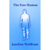 The Free Human - Paperback